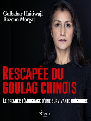 cover image of Rescapée du goulag chinois